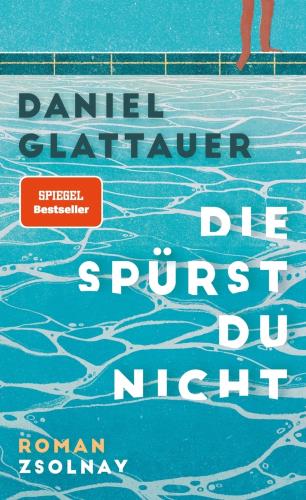 Buchtitel Die spürst Du nicht, Autor Daniel Glattauer